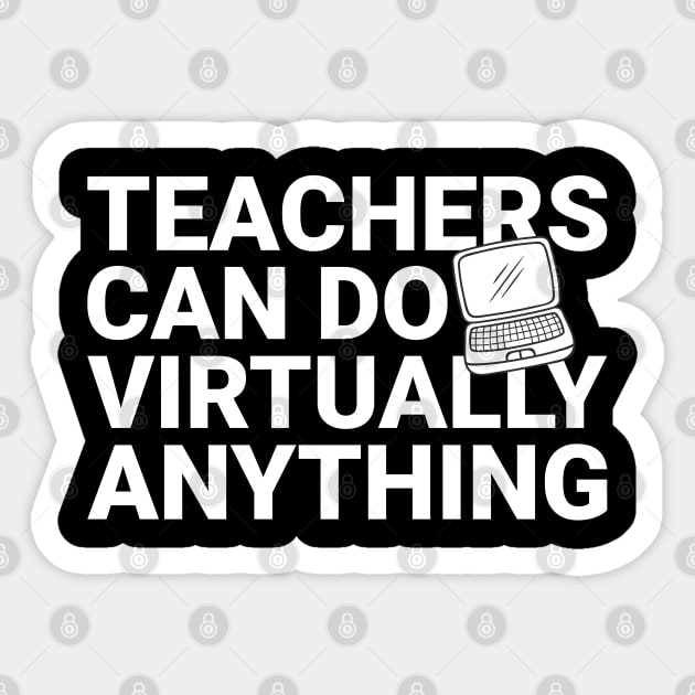 Teachers Virtually Can Do Anything Virtual Teacher Sticker by heidiki.png